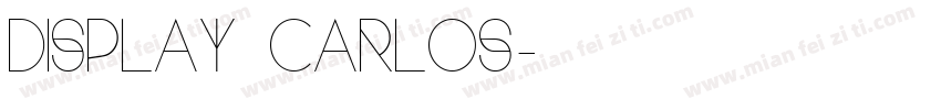 Display Carlos字体转换